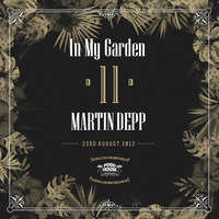 In My Garden Vol 11 @ 23-08-2012 by Martin Depp