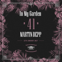 In My Garden Vol 41 @ 15-01-2017 by Martin Depp