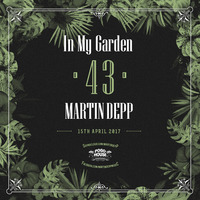 In My Garden Vol 43 @ 15-04-2017 by Martin Depp