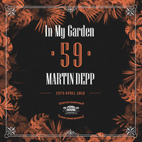 In My Garden Vol 59 @ 29-04-2018 by Martin Depp