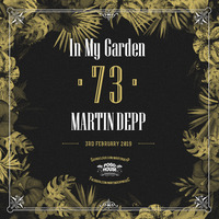  In My Garden Vol 73 @ 03-02-2019 by Martin Depp
