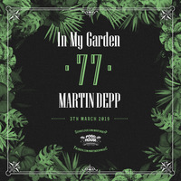 In My Garden Vol 77 @ 03-03-2019 by Martin Depp