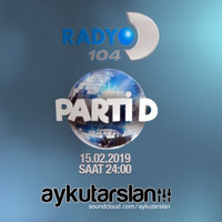 Aykut Arslan - Parti D 15.02.2019 (Radyo D 104.0) Türkçe Pop Set by Aykut Arslan