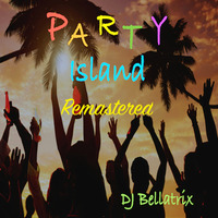 Party Island_(DJ Bellatrix) Original by DJ Bellatrix