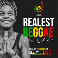 Deejay Dtexx Realest Reggae Mix Vol 1 by DEEJAY DTEXX