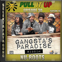 Pull It Up - Episode 30 - S10 by DJ Faya Gong