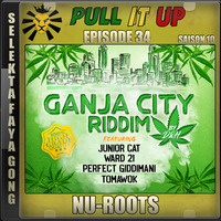 Pull It Up - Episode 34 - S10 by DJ Faya Gong