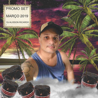 PROMOSETMARÇO2019 by DJ ALISSON RICARDO