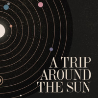 A Trip Around The Sun by Jay Skinner