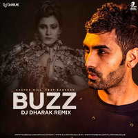 Buzz (Remix) - Aastha Gill feat Badshah - DJ Dharak by DJ Dharak