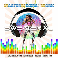 Ultimate Dance 2019 #Mix 18 by SweaterXL