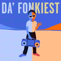 Da' Fonkiest by CleS