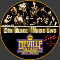 The Black Music Live #50 - NOLA#09 (THE NEVILLE BROTHERS) / may 2019 by Black to the Music