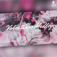 Aftermorning - Valentines Medley by AIDC