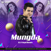 Mungda (Remix) - Total Dhamaal - DJ Vispi by AIDC