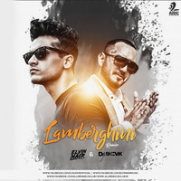 Lamberghini (Remix) - DJ Shovik & Elvin Nair by AIDC