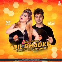 Dil Dhadke (Remix) - Baba Sehgal - DJ Jazzy X DJ Amit by AIDC
