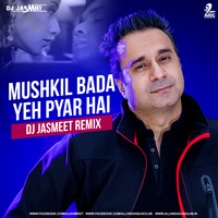 Mushkil Bada Yeh Pyar Hai - Gupt - DJ Jasmeet Remix by AIDC