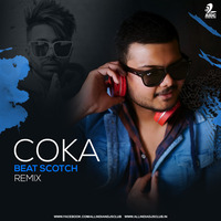 COKA (Remix) - Beat Scotch by AIDC