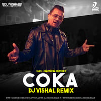 Coka (Remix) - DJ Vishal by AIDC
