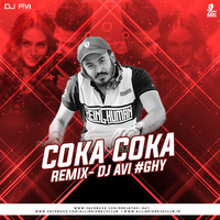 Coka (Remix) - DJ Avi #Ghy by AIDC