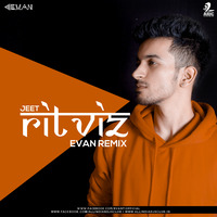 JEET (Remix) - Ritviz - EVAN by AIDC