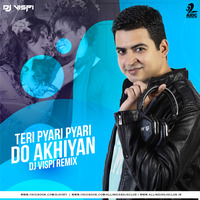 Teri Pyari Pyari Do Akhiyan (Remix) - Sajjna - DJ Vispi by AIDC