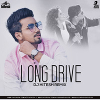 Long Drive (Remix) - DJ Hitesh by AIDC