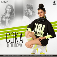 Coka (Remix) - DJ Ruhi by AIDC