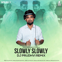 Slowly Slowly (Remix) - DJ Prudhvi by AIDC
