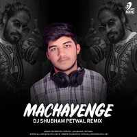 Machayenge (Remix) - DJ Shubham Petwal by AIDC