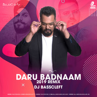 Daru Badnaam (2019 Remix) - DJ BassCleft by AIDC