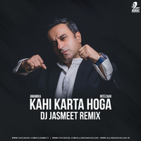 Anamika - Kahi Karta Hoga (Intezaar) - DJ Jasmeet Remix by AIDC