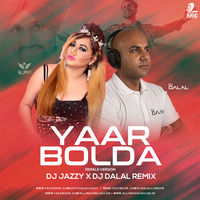 Yaar Bolda (Remix) - DJ Jazzy x DJ Dalal London by AIDC