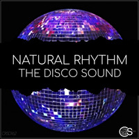 Natural Rhythm - Disco Sound (Original Mix) by Craniality Sounds