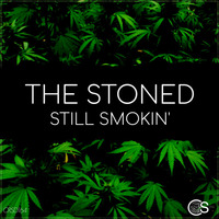 The Stoned - Still Smokin' (Original Mix) by Craniality Sounds