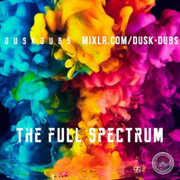The Full Spectrum 036 by Dusk Dubs