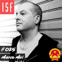 ISF Radio Podcast #025 w/ Marco Mei (Southeast Asia Special: Vietnam) by Marco Mei