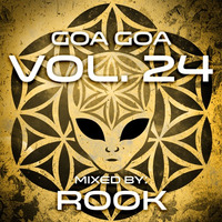Rook - Goa Goa Vol.024 &quot;available to download&quot; by Rook