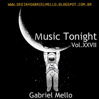 Set-Music Tonight Vol.27(Gabriel Mello) by Gabriel Mello