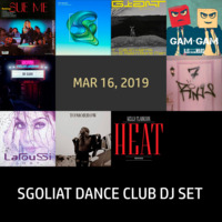 Sgoliat Dance Club Dj Set (Mar 16, 2019) by Sgoliat rMx