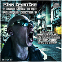 PINK IPNOTIKA meets A ROBOTO COMES TO HER - Pourquoi Doctor (Original mix) [OBI-EP27] by obi