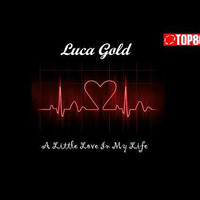 Luca Gold A Little Love In My Life Italo Disco 2019 by Tomek Pastuszka