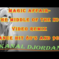 Magic Affair - In The Middle Of The Night ( Video Remix ) Dance Hit 80's and 90's by Tomek Pastuszka