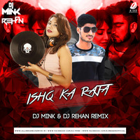 Ishq Ka Raja (Remix) - DJ Mink & DJ Rehan by Dj Rehan