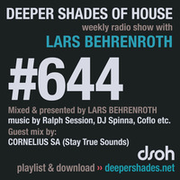 DSOH #644 Deeper Shades Of House w/ guest mix by CORNELIUS SA by Lars Behrenroth