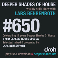 Deeper Shades Of House #650 - Classic House Special by Lars Behrenroth