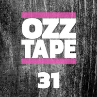 Oscar OZZ - OZZTAPE 31 by Oscar OZZ