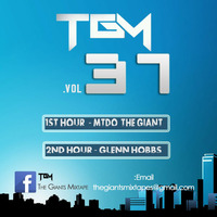 The Giants Volume 37 1st Hour By MTDO(THE GIANT) 2nd Hour By Glenn Hobbs(The Space Guru) by The Giants Mix-tapes  Podcast