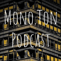 Mono.TON Podcast #007 by Larsimoto by Larsimoto
